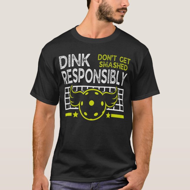 Camiseta Dink Responsavelmente Não Seja Esmagado (Frente)