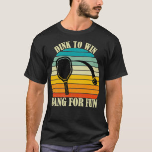 Camiseta Dink to Win Bang For Divertido Pickleball Sports L