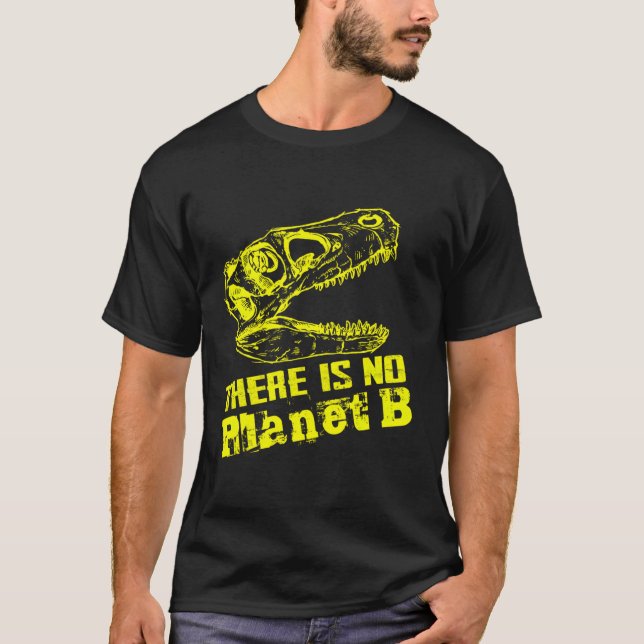 Camiseta Dino Não Existe Planeta B - As Alterações Climátic (Frente)