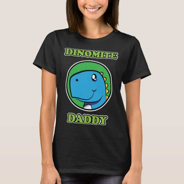 Camiseta Dinomite Daddy  Dinosaur  Father s Day (Frente)