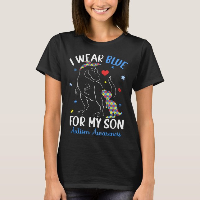 Camiseta Dinosaur TRex I Wear Blue For My Son Autism Awaren (Frente)