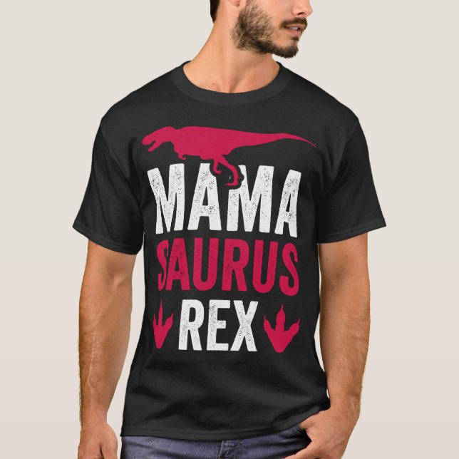 Camiseta Dinossaur Mamasaurus Rex (Frente)