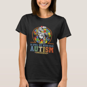 Camiseta Dinossauro Autismo Trex Em Abril Vestimos Autismo