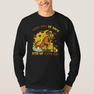 Camiseta Dinossauro Engraçado A Mãe Voltará Depois Do Meu C