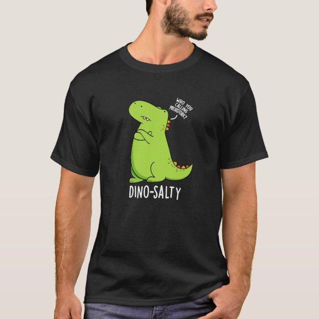 Camiseta Dinossauro Engraçado Dino-salgado Pun Dark BG (Frente)