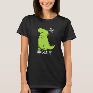 Camiseta Dinossauro Engraçado Dino-salgado Puns Escuros BG