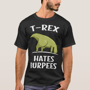 Camiseta Dinossauro T-Rex Odeia Burpees