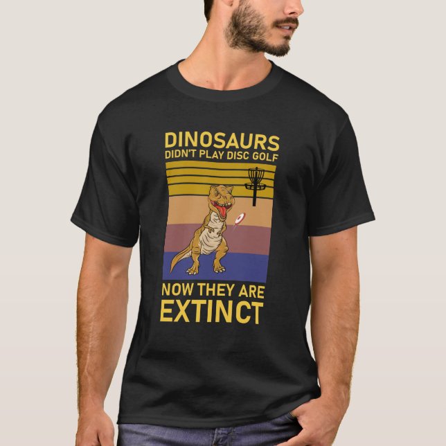 Camiseta dinossauros não jogavam golfe em disco agora (Frente)