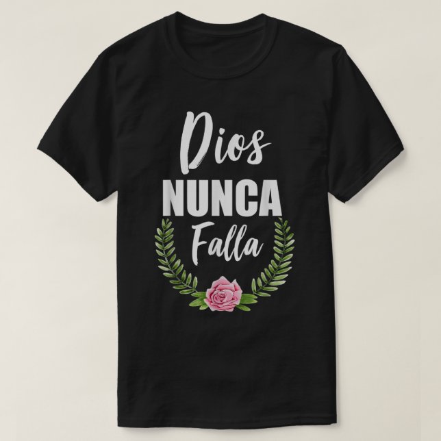 Camiseta Dios Nunca Falla Bíblia Cristã Espanhola (Frente do Design)