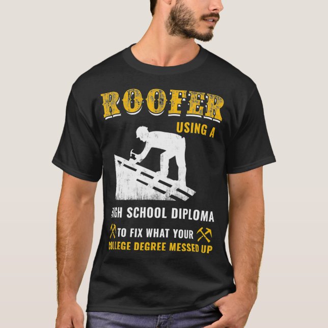 Camiseta Diploma Do Segundo grau Roofer Para Corrigir O Col (Frente)