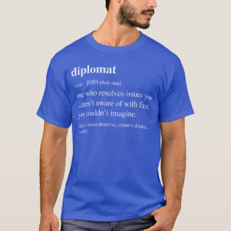 Camiseta Diplomata Definição Engraçada Diplomacia Diplomata