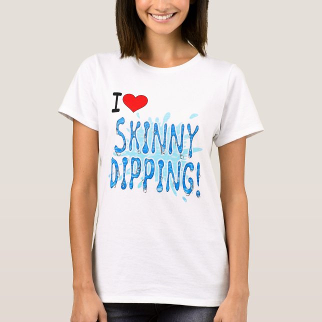 Camiseta Dipping Skinny, Adoro Dipping Skinny (Frente)