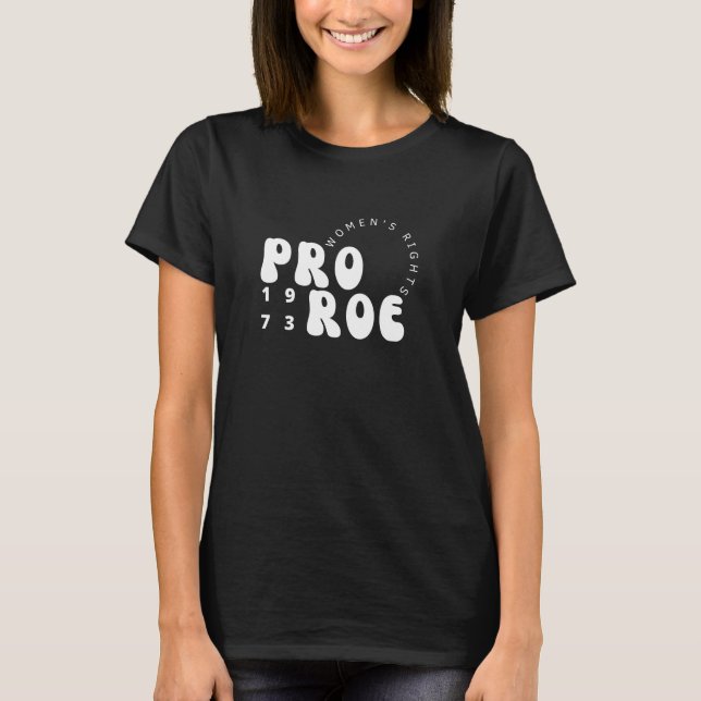 Camiseta Direitos das mulheres Pro Roe 1973 (Frente)