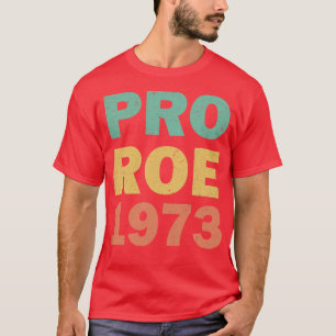 Camiseta Direitos das mulheres Pro Roe 1973