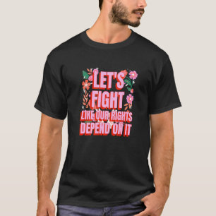 Camiseta Direitos das mulheres Protesto de saúde das mulher