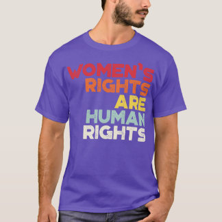 Camiseta Direitos das mulheres são defensores dos direitos 