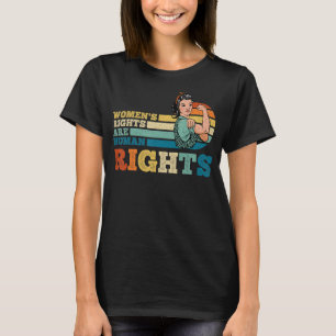 Camiseta Direitos das mulheres são feministas pró-chique do
