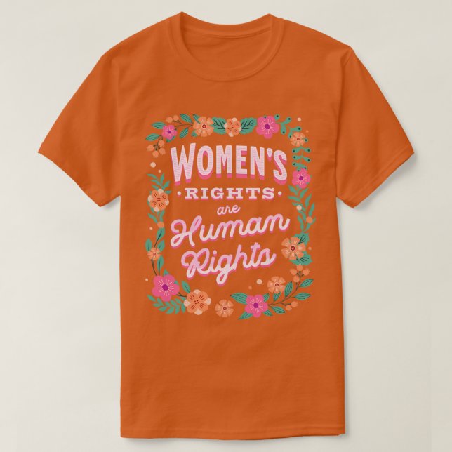 Camiseta Direitos das mulheres são Flores de Direitos Human (Frente do Design)