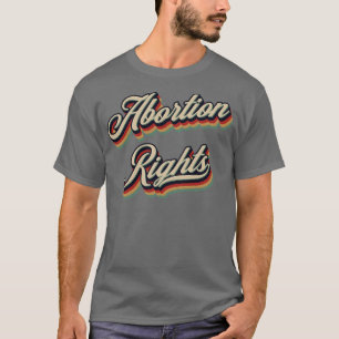 Camiseta Direitos de Aborto de Vintagem Retroativa