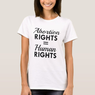 Camiseta Direitos do Aborto Igualdade de Direitos Humanos