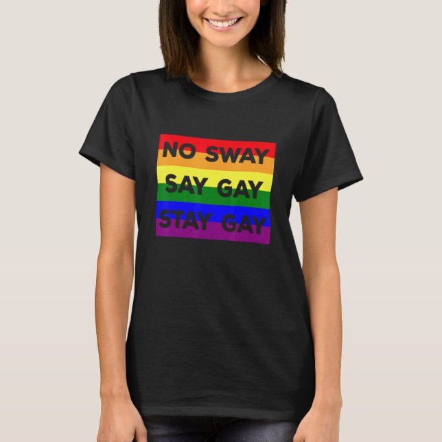 Camiseta Direitos Gays Lgbtq Tudo bem ficar Gay Diga Gay (Frente)