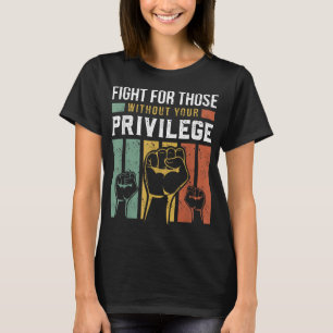 Camiseta Direitos Humanos Lutam Por Aqueles Sem O Seu