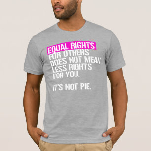 Camiseta Direitos iguais para outros não significa menos p