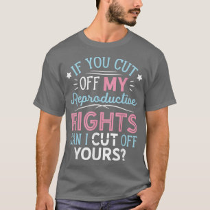 Camiseta Direitos reprodutivos femininos de escolha profiss