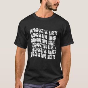 Camiseta Direitos reprodutivos Mulheres em primeira escolha