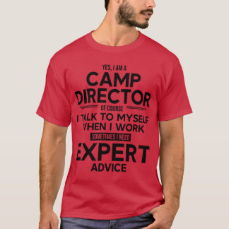 Camiseta Diretor de Acampamento Às Vezes Eu Preciso de Cons