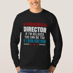 Camiseta Diretor de Fogos de Artifício Se Estou Relaxado 4