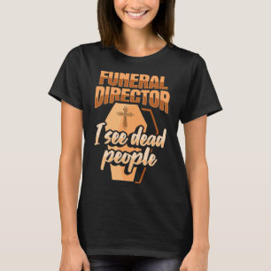 Camiseta Diretor Funcional Embalmer Mortican Vejo morto