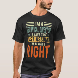 Camiseta Diretor Técnico Eu sempre tenho razão Técnico