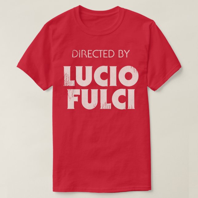 Camiseta Dirigido por Lucio Fulci (Frente do Design)