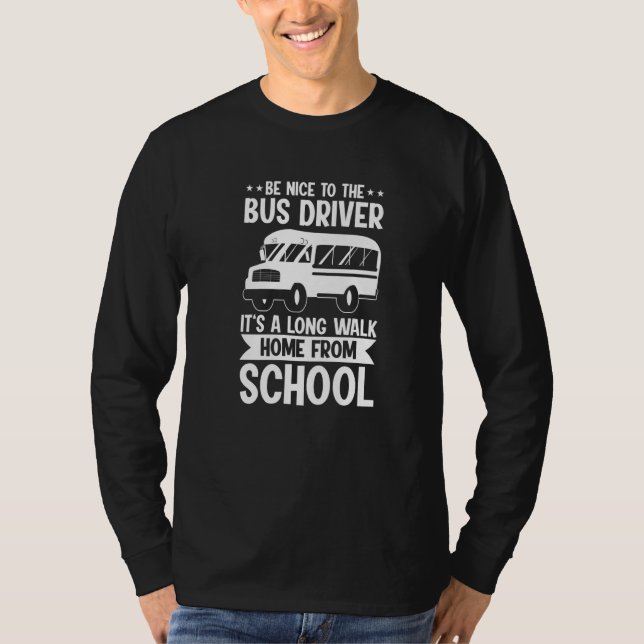 Camiseta Dirigindo o Ônibus  Seja Simpático com o Motorista (Frente)