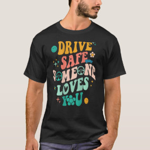 Camiseta Dirija Alguém Seguro Te Ama A Tendência Positiva D