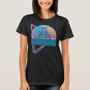 Camiseta Dirt Bike Biker Retrai Esta Criança Adora D