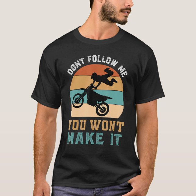 Camiseta Dirt Bike Motorbike Racing Motocross Quote 1 (Frente)