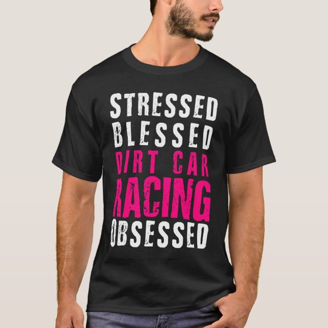 Camiseta DIrt Car Racing  Dirt Track Racing Quote (Frente)