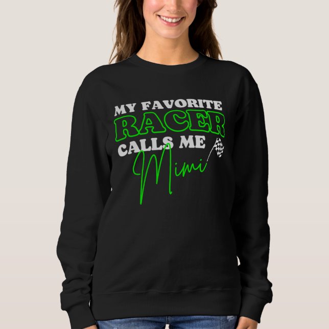 Camiseta Dirt Track Racing Sayings My Favorite Racer Calls  (Frente)