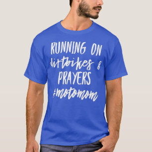 Camiseta Dirtbikes e orações Moto Moto Moto Mãe