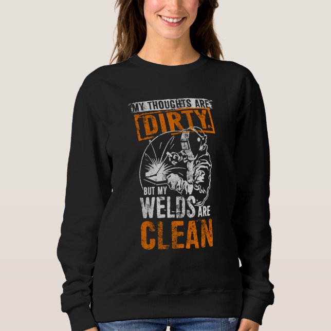 Camiseta DIRTY THOUGHTS CLEAN WELDS Welders Welding (Frente)