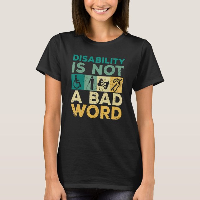 Camiseta Disability Is Not A Bad Word Happy Disability Prid (Frente)