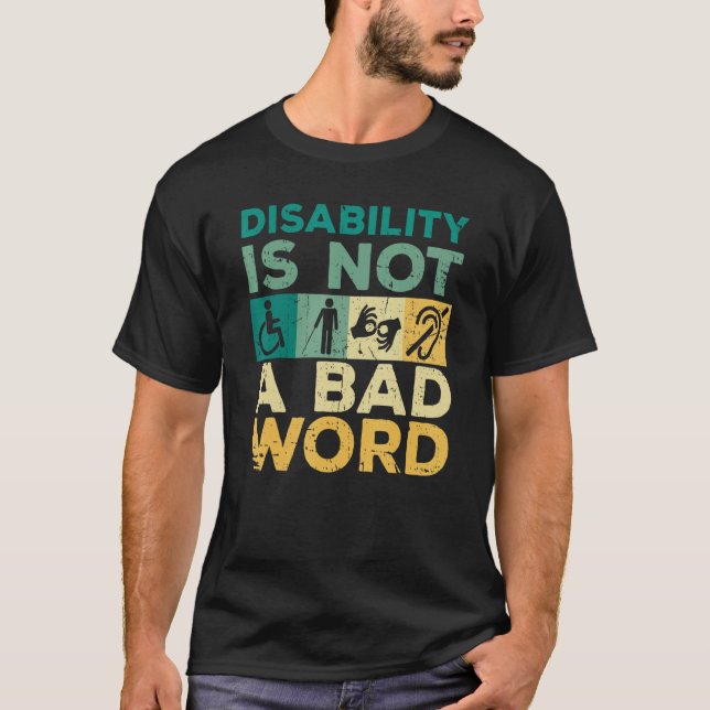 Camiseta Disability Is Not A Bad Word Happy Disability Prid (Frente)