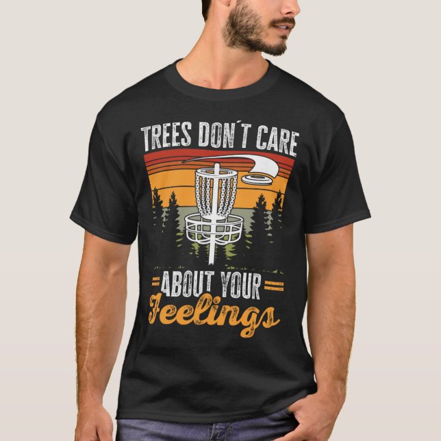 Camiseta Disc Golf Frisbee Golfe Árvores Não Se Importam Co (Frente)
