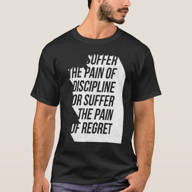 Camiseta Disciplina de Dor ou Arrependimento Traje Motivaci (Frente)