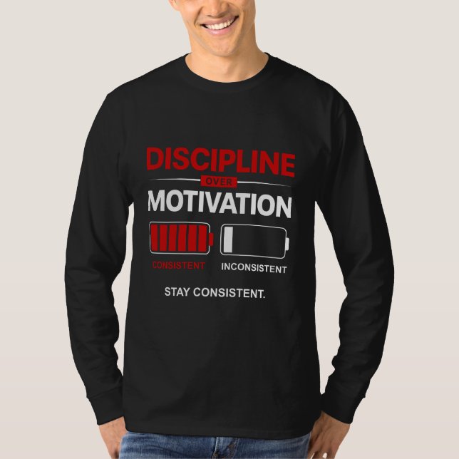 Camiseta Disciplina em vez de Motivação – Seja Consistente  (Frente)