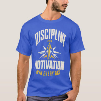 Camiseta Disciplina Sobre Motivação | Motivacional
