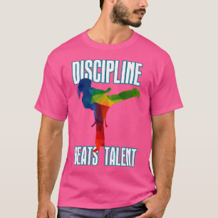 Camiseta Discipline-Beats-Talent Taekwondo Karate