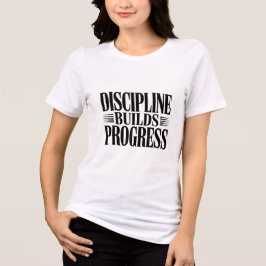 Camiseta Discipline Builds Progress Minimal Motivationaltee